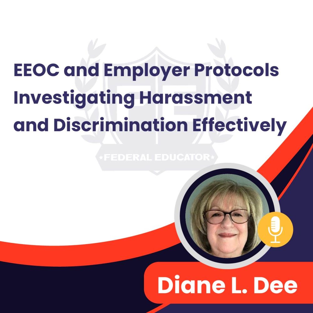 EEOC and Employer Protocols: Investigating Harassment and Discrimination Effectively